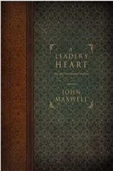 Book cover of A Leader's Heart by John C. Maxwell