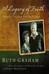 Book cover of A Legacy of Faith by Ruth Graham