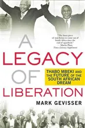 Book cover of A Legacy of Liberation by Mark Gevisser