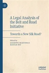 Book cover of A Legal Analysis of the Belt and Road Initiative by Giuseppe Martinico