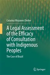 Book cover of A Legal Assessment of the Efficacy of Consultation with Indigenous Peoples by Unknown