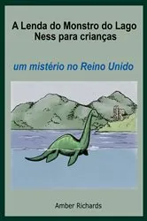 Book cover of A Lenda do Monstro do Lago Ness Para Crianças by Unknown