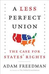 Book cover of A Less Perfect Union by Adam Freedman