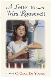 Book cover of A Letter to Mrs. Roosevelt by C. Coco De Young
