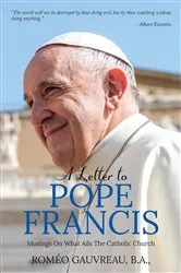 Book cover of A Letter to Pope Francis by Gauvreau, B.A, Roméo