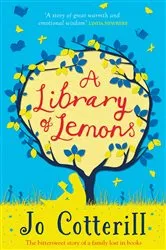 Book cover of A Library of Lemons by Jo Cotterill
