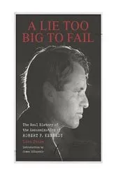 Book cover of A Lie Too Big to Fail by Lisa Pease