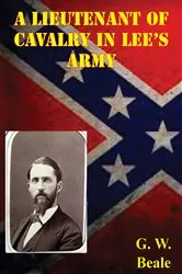 Book cover of A Lieutenant Of Cavalry In Lee’s Army by G.W. Beale