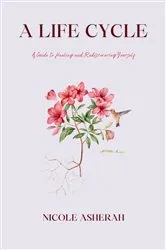 Book cover of A Life Cycle by Nicole Asherah