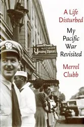 Book cover of A Life Disturbed by Clubb, Jr., Merrel D.