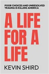 Book cover of A Life for a Life by Kevin Shird