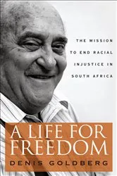 Book cover of A Life for Freedom by Denis Goldberg