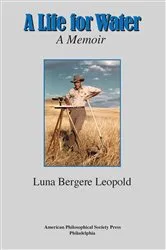 Book cover of A Life for Water by Luna Bergere Leopold