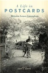 Book cover of A Life In Postcards by Melosina Lenox-Conyngham