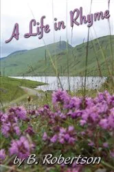 Book cover of A Life in Rhyme by Bill Robertson
