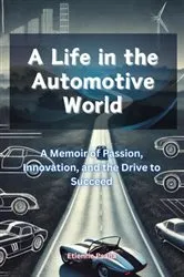 Book cover of A Life in the Automotive World by Etienne Psaila