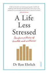 Book cover of A Life Less Stressed by Unknown