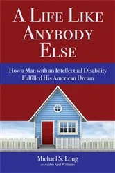 Book cover of A Life Like Anybody Else by Michael S. Long
