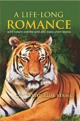Book cover of A Life Long Romance With Nature and the Wild and Many Short Stories by Unknown