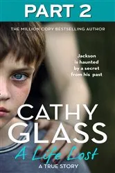 Book cover of A Life Lost: Part 2 of 3 by Cathy Glass