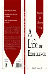Book cover of A Life of Excellence by Richard E. Simmons III
