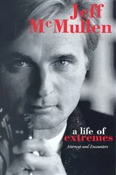 Book cover of A Life of Extremes by Jeff McMullen