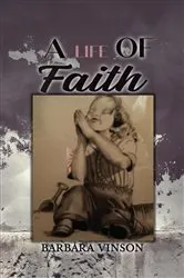 Book cover of A Life of Faith by Mai C. Stevens