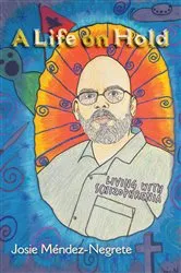 Book cover of A Life on Hold by Josie Méndez-Negrete