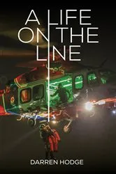 Book cover of A Life on the Line by Darren Hodge