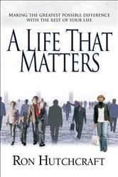 Book cover of A Life That Matters by Robert Schindler