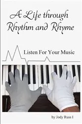 Book cover of A Life through Rhythm and Rhyme by Jody Russ
