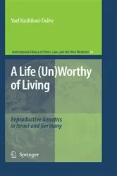 Book cover of A Life (Un)Worthy of Living by Yael Hashiloni-Dolev