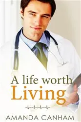 Book cover of A LIFE WORTH LIVING by Mary Combs Allen