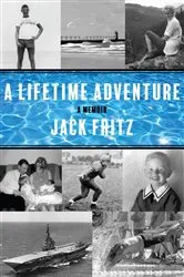 Book cover of A Lifetime Adventure by Jack Fritz