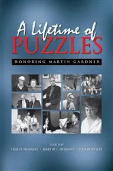 Book cover of A Lifetime of Puzzles by Erik D. Demaine