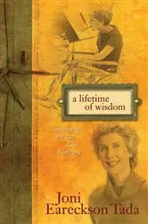 Book cover of A Lifetime of Wisdom by Joni Eareckson Tada
