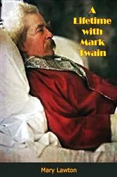Book cover of A Lifetime with Mark Twain by Unknown