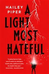Book cover of A Light Most Hateful by Hailey Piper