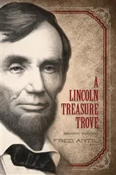 Book cover of A Lincoln Treasure Trove (2nd ed.) by Fred Antil
