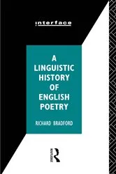 Book cover of A Linguistic History of English Poetry by Richard Bradford