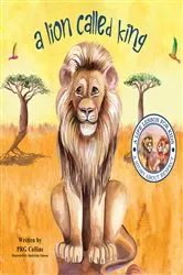 Book cover of A Lion Called King by Unknown