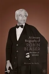Book cover of A Literary Biography of Robin Blaser by Miriam Nichols