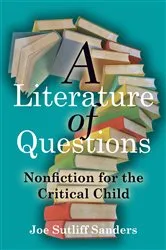 Book cover of A Literature of Questions by Joe Sutliff Sanders