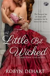 Book cover of A Little Bit Wicked by Robyn DeHart