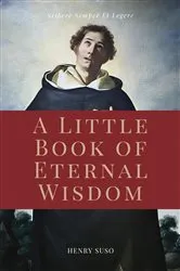 Book cover of A Little Book of Eternal Wisdom by Henry Suso