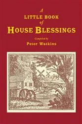 Book cover of A Little Book of House Blessings by Peter Watkins