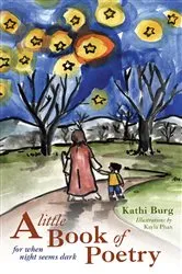 Book cover of A Little Book of Poetry by Kathi Burg