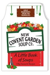 Book cover of A Little Book of Soups by New Covent Garden Soup Company