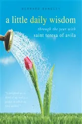Book cover of A Little Daily Wisdom by St. Teresa of Avila