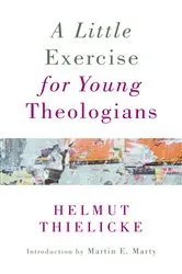 Book cover of A Little Exercise for Young Theologians by Helmut Thielicke